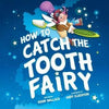 How to catch the Tooth Fairy