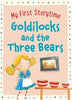 My First Storytime - Goldilocks and the Three Bears