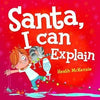 Santa, I Can Explain
